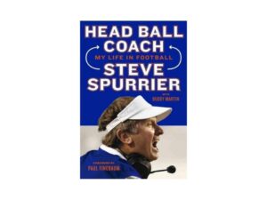 Head Ball Coach: My Life In Football, Doing It Differently - and Winning by Steve Spurrier with Buddy Martin (Hardcover)