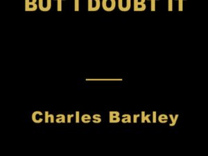 Charles Barkley quote: I may be wrong