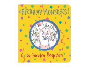 Birthday Monsters! by Sandra Boynton (New Board Book)