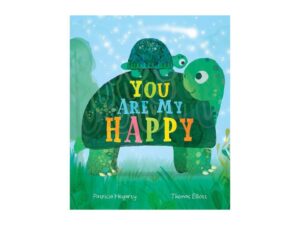 Turtle book cover: "You Are My Happy