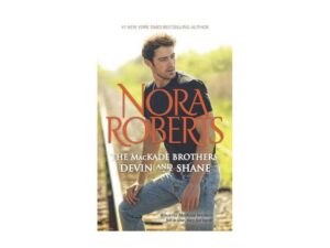 Nora Roberts: The MacKade Brothers book cover