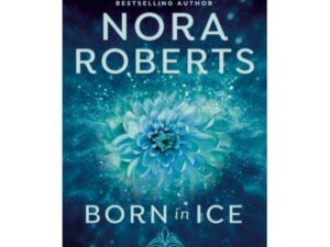 Book cover: Born in Ice by Nora Roberts