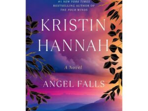 Angel Falls by Kristin Hannah (New Trade Paperback)