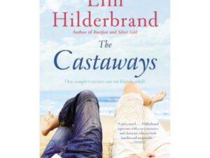 Book cover: Elin Hilderbrand's The Castaways