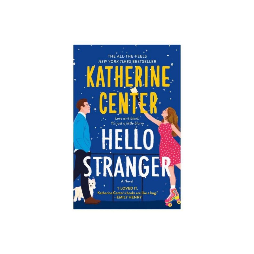 Katherine Center Hello Stranger book cover