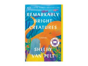 Remarkably Bright Creatures book cover