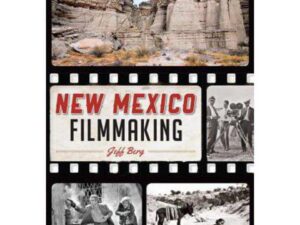 New Mexico Filmmaking by Jeff Berg (Paperback)