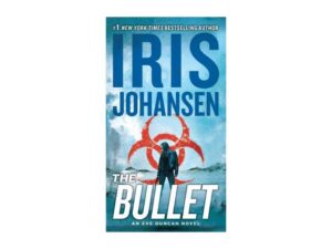 Iris Johansen book cover: The Bullet
