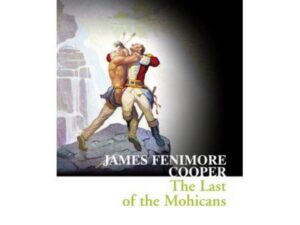 The Last of the Mohicans (Collins Classics) by James Fennimore Cooper (Paperback)