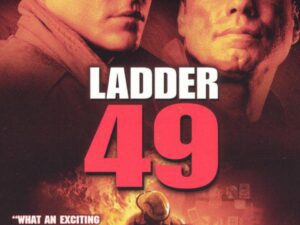 Ladder 49 poster with firefighters amid flames