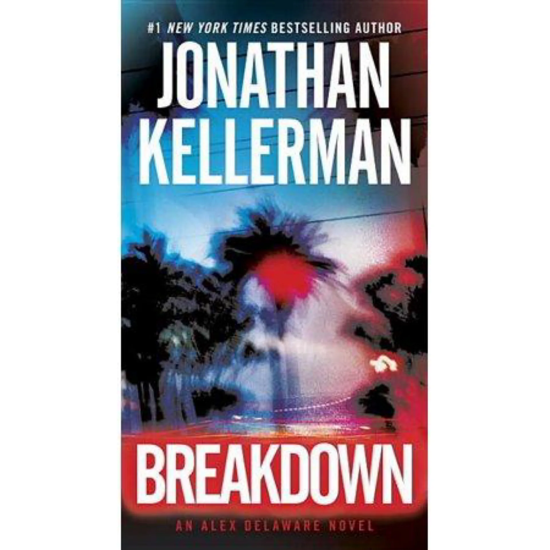 Breakdown: Alex Delaware Series, Book 31 by Jonathan Kellerman (MMP)
