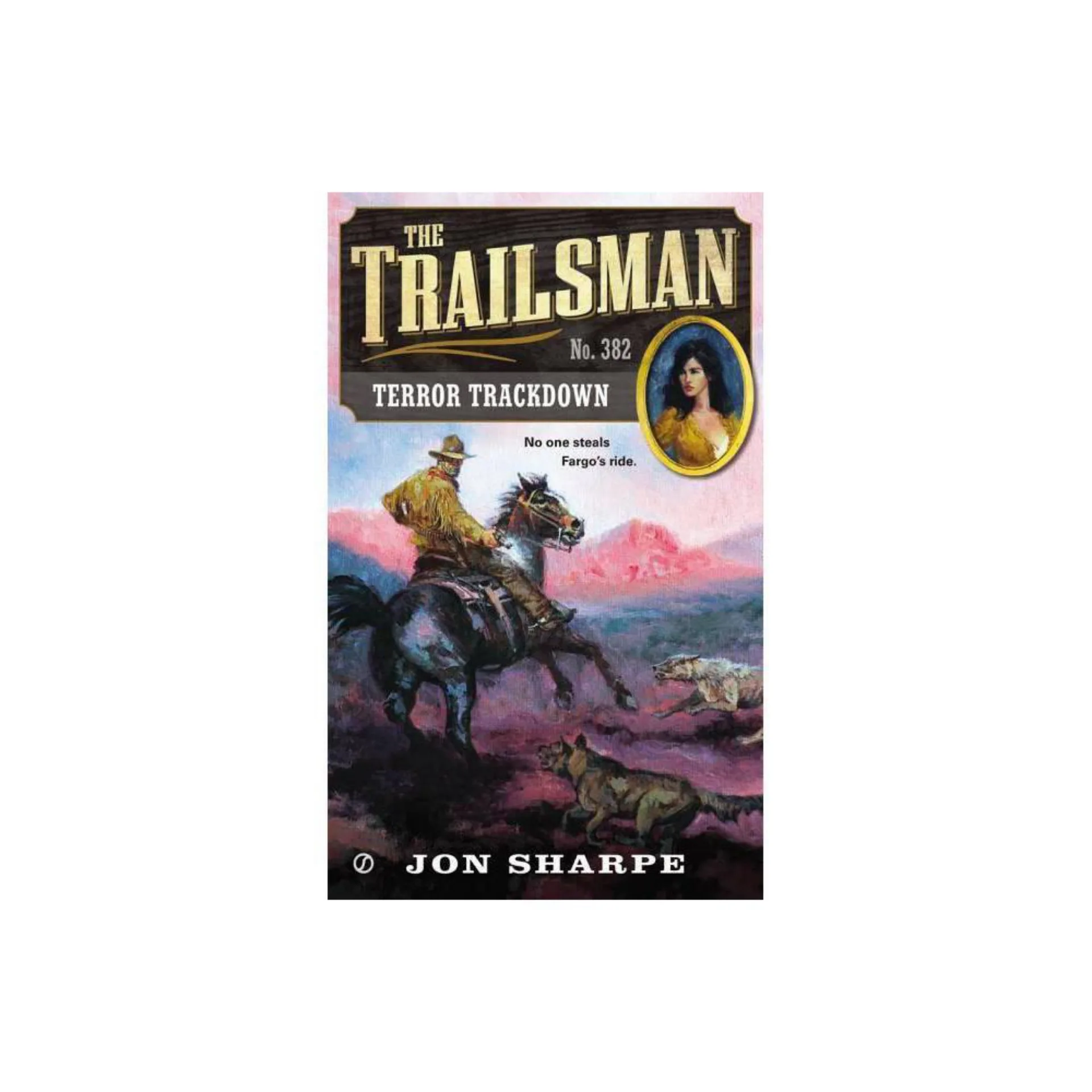 The Trailsman: Terror Trackdown: Trailsman Series, Book 382 by Jon Sharpe (MMP)